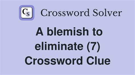 blemish crossword clue 5 letters|More.